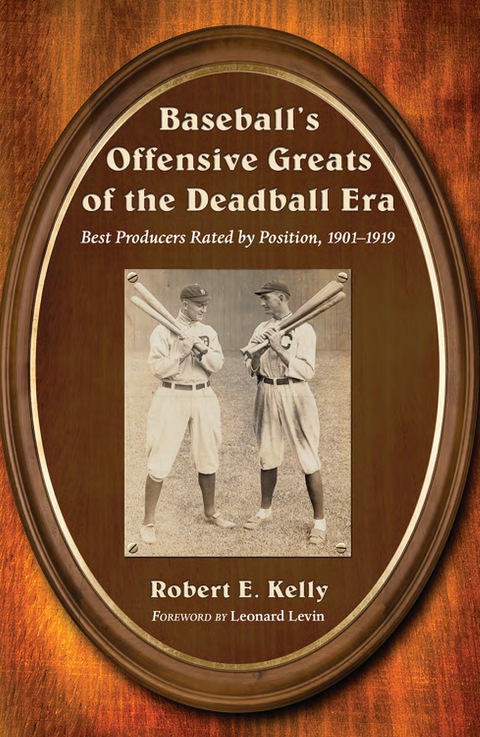 Cover image for book Baseball's Offensive Greats of the Deadball Era: Best Producers Rated by Position, 1901-1919