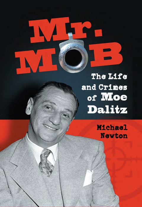 Cover image for book Mr. Mob: The Life and Crimes of Moe Dalitz