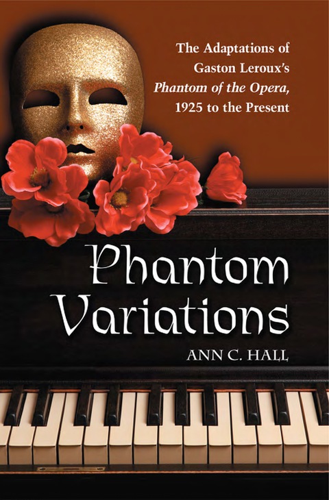 Cover image for book Phantom Variations: The Adaptations of Gaston Leroux's Phantom of the Opera, 1925 to the Present