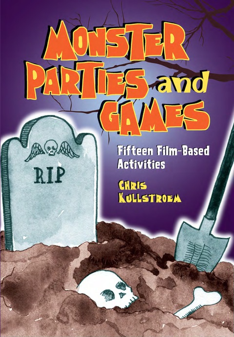 Cover image for book Monster Parties and Games: Fifteen Film-Based Activities