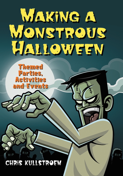 Cover image for book Making a Monstrous Halloween: Themed Parties, Activities and Events