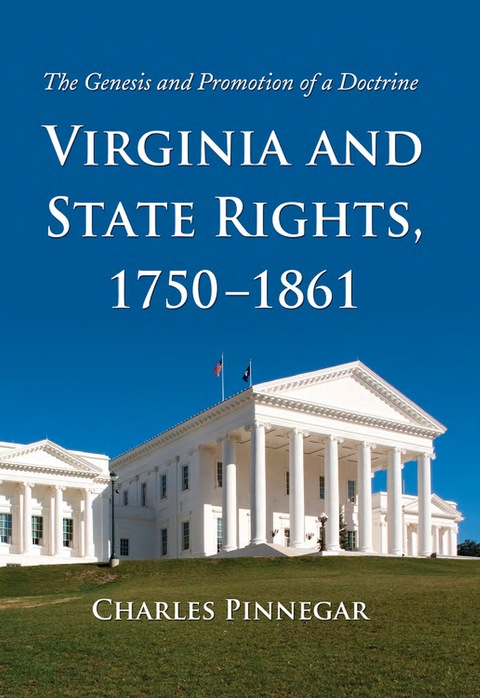 Cover image for book Virginia and State Rights, 1750-1861: The Genesis and Promotion of a Doctrine