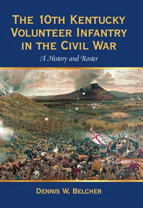 Cover image for book The 10th Kentucky Volunteer Infantry in the Civil War: A History and Roster