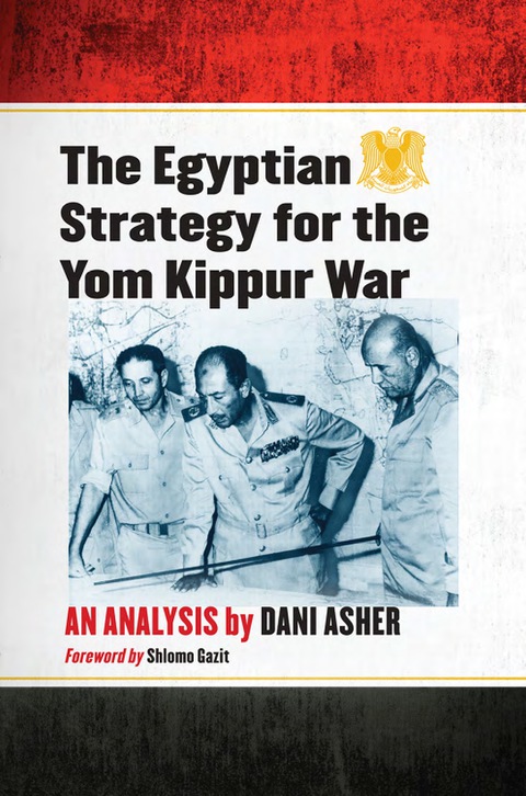 Cover image for book The Egyptian Strategy for the Yom Kippur War: An Analysis