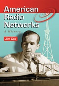 American Radio Networks: A History - Jim Cox