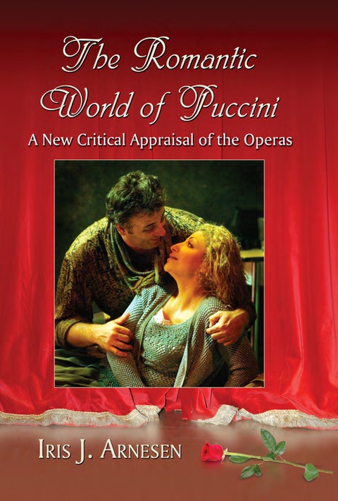 Cover image for book The Romantic World of Puccini: A New Critical Appraisal of the Operas