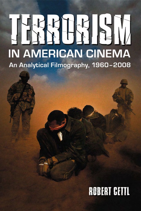 Cover image for book Terrorism in American Cinema: An Analytical Filmography, 1960-2008