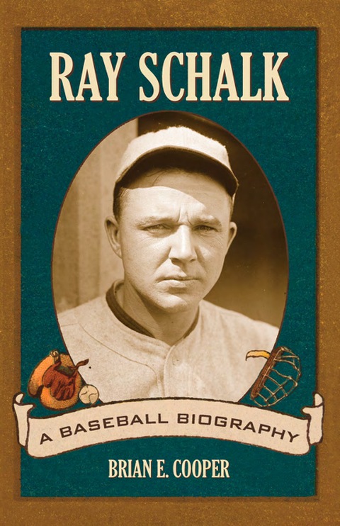 Cover image for book Ray Schalk: A Baseball Biography