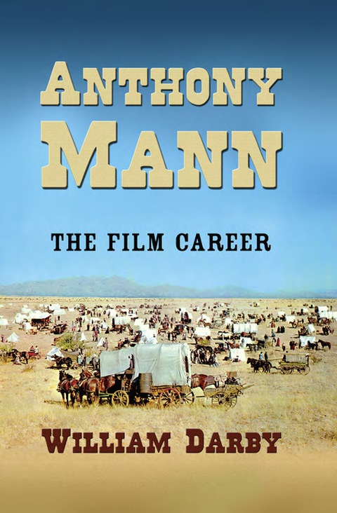 Cover image for book Anthony Mann: The Film Career