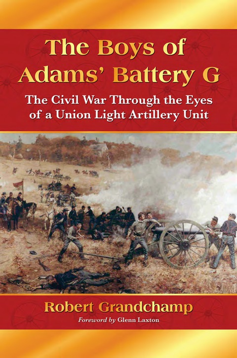 Cover image for book The Boys of Adams' Battery G: The Civil War Through the Eyes of a Union Light Artillery Unit
