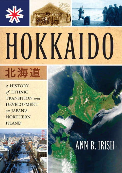Cover image for book Hokkaido: A History of Ethnic Transition and Development on Japan's Northern Island