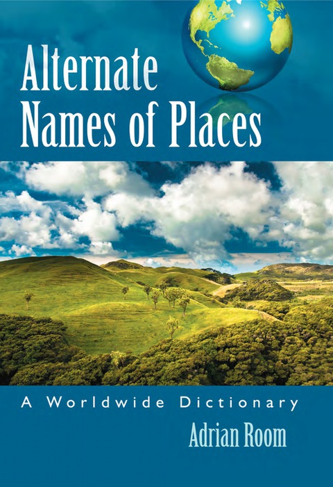 Cover image for book Alternate Names of Places: A Worldwide Dictionary