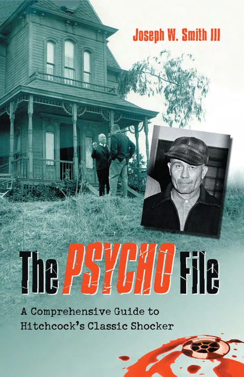 Cover image for book The Psycho File: A Comprehensive Guide to Hitchcock's Classic Shocker