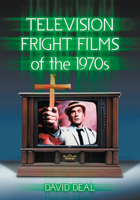 Cover image for book Television Fright Films of the 1970s