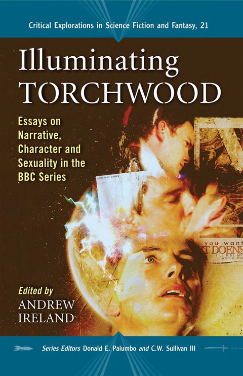 Cover image for book Illuminating Torchwood: Essays on Narrative, Character and Sexuality in the BBC Series