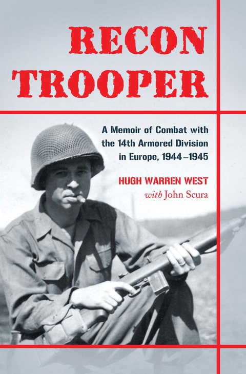 Cover image for book Recon Trooper: A Memoir of Combat with the 14th Armored Division in Europe, 1944-1945