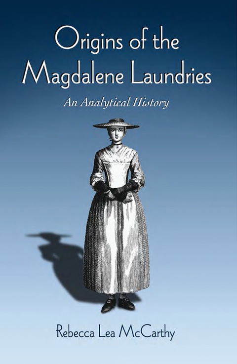Cover image for book Origins of the Magdalene Laundries: An Analytical History
