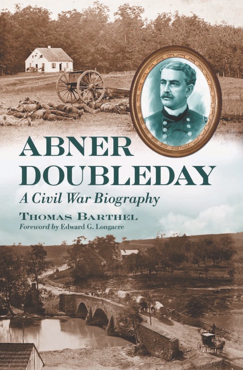 Cover image for book Abner Doubleday: A Civil War Biography