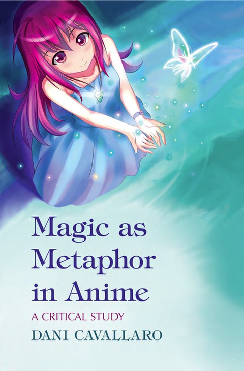 Cover image for book Magic as Metaphor in Anime: A Critical Study