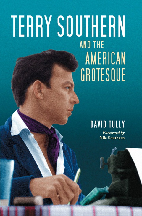 Cover image for book Terry Southern and the American Grotesque