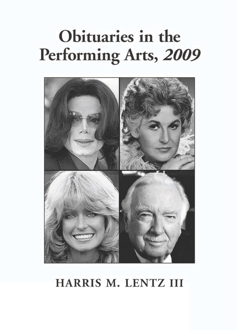 Cover image for book Obituaries in the Performing Arts, 2009: Film, Television, Radio, Theatre, Dance, Music, Cartoons and Pop Culture