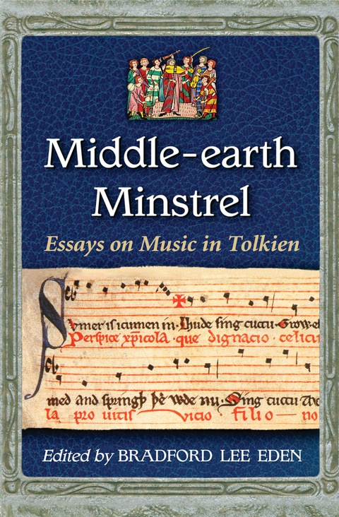 Cover image for book Middle-earth Minstrel: Essays on Music in Tolkien