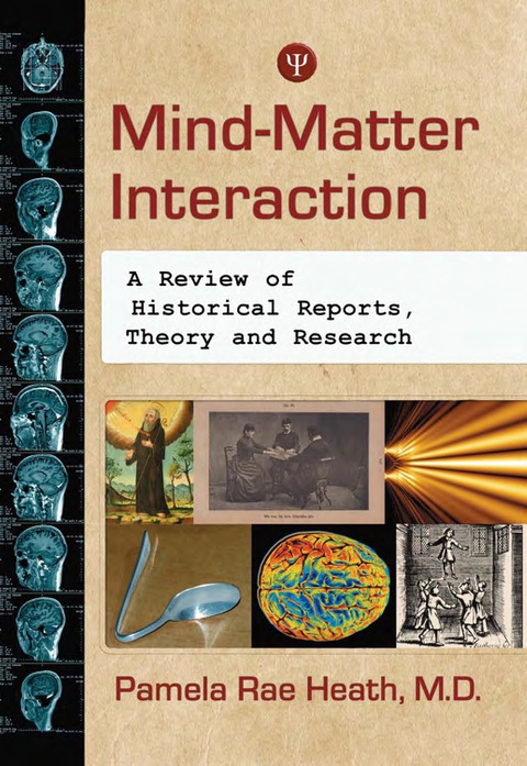 Cover image for book Mind-Matter Interaction: A Review of Historical Reports, Theory and Research