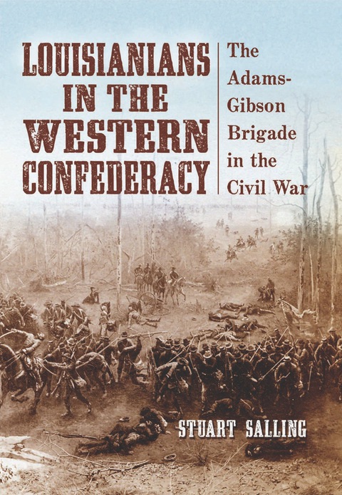 Cover image for book Louisianians in the Western Confederacy: The Adams-Gibson Brigade in the Civil War