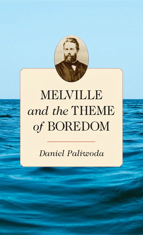Cover image for book Melville and the Theme of Boredom