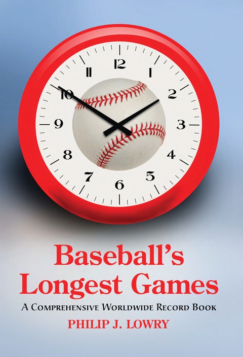 Cover image for book Baseball's Longest Games: A Comprehensive Worldwide Record Book
