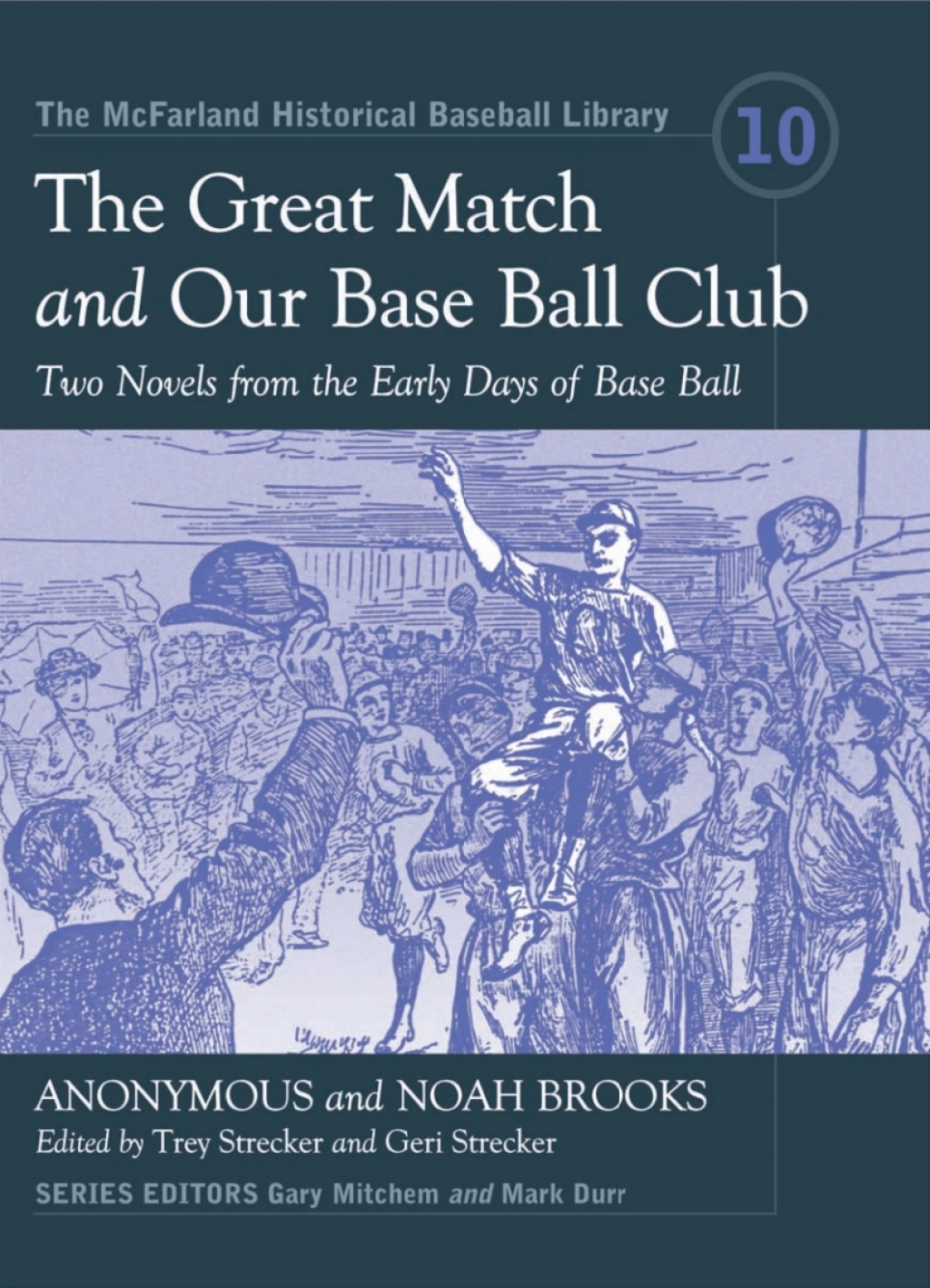 The Great Match and Our Base Ball Club (eBook) - Noah Brooks,