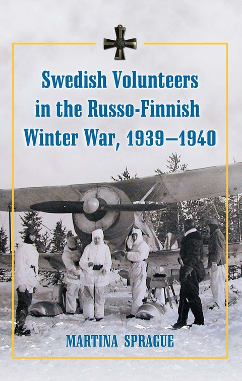 Cover image for book Swedish Volunteers in the Russo-Finnish Winter War, 1939-1940