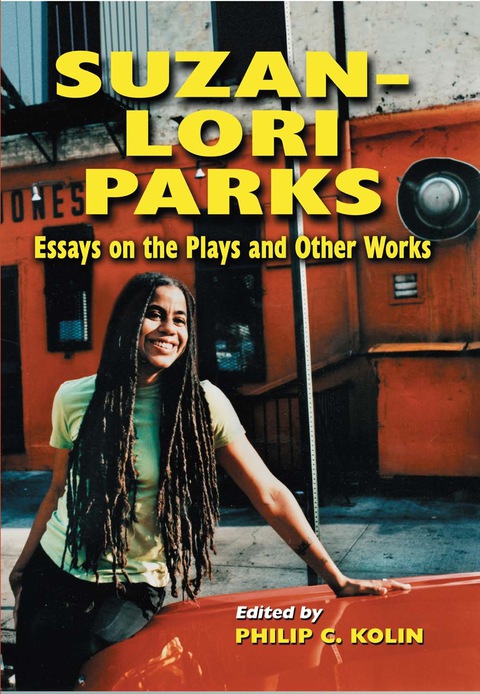 Cover image for book Suzan-Lori Parks: Essays on the Plays and Other Works