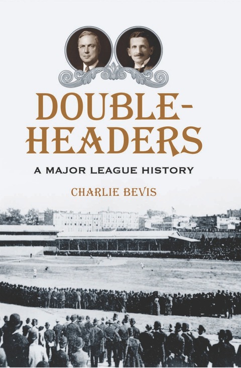 Cover image for book Doubleheaders: A Major League History
