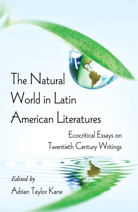 Cover image for book The Natural World in Latin American Literatures: Ecocritical Essays on Twentieth Century Writings