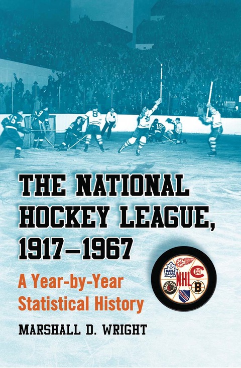 Cover image for book The National Hockey League, 1917-1967: A Year-by-Year Statistical History