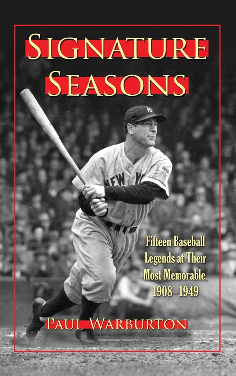 Cover image for book Signature Seasons: Fifteen Baseball Legends at Their Most Memorable, 1908-1949