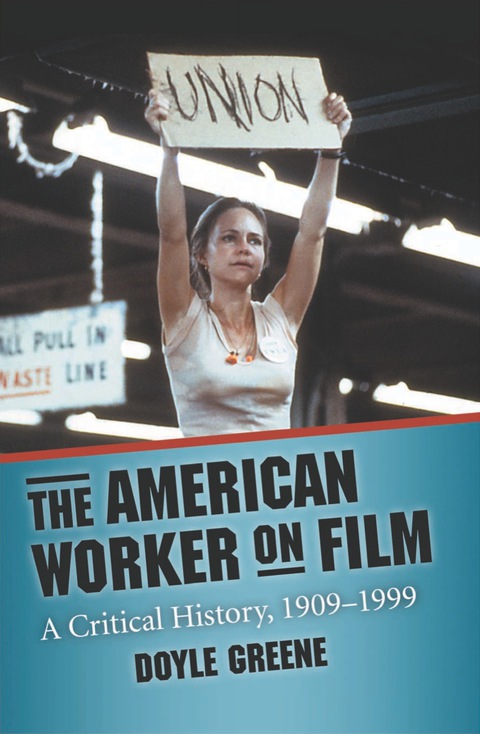 Cover image for book The American Worker on Film: A Critical History, 1909-1999