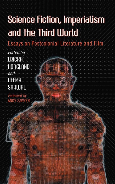 Cover image for book Science Fiction, Imperialism and the Third World: Essays on Postcolonial Literature and Film