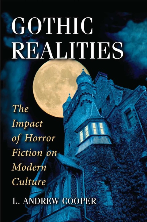 Cover image for book Gothic Realities: The Impact of Horror Fiction on Modern Culture