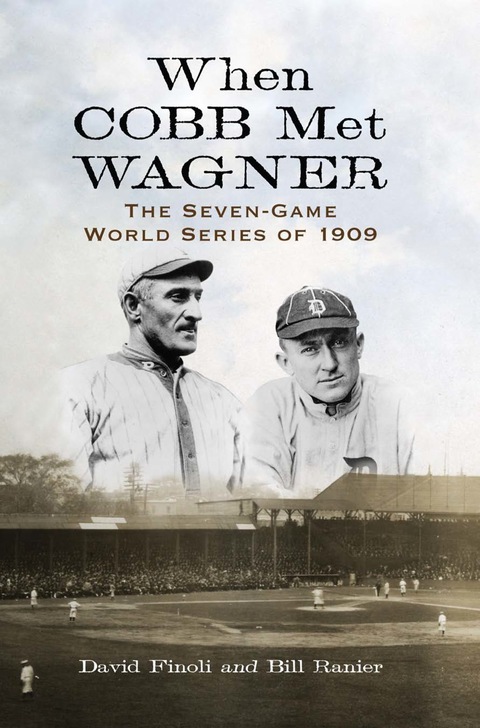 Cover image for book When Cobb Met Wagner: The Seven-Game World Series of 1909