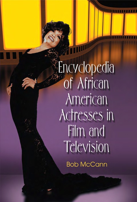 Cover image for book Encyclopedia of African American Actresses in Film and Television