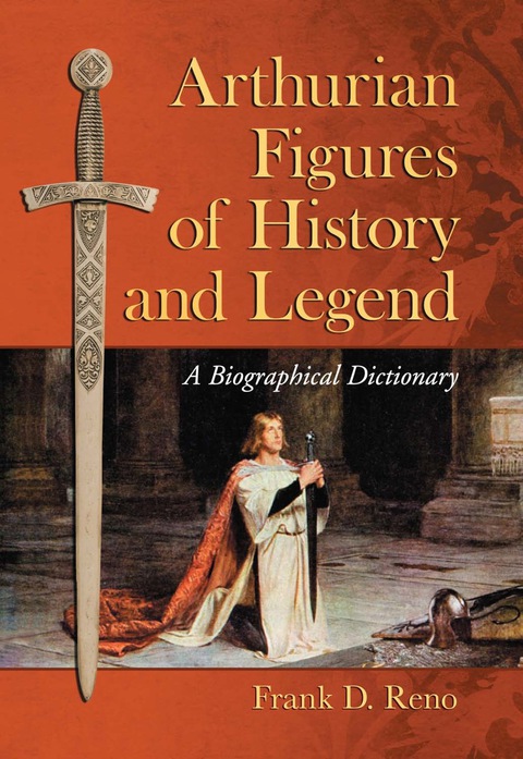 Cover image for book Arthurian Figures of History and Legend: A Biographical Dictionary