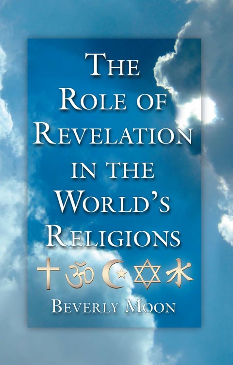 Cover image for book The Role of Revelation in the World's Religions