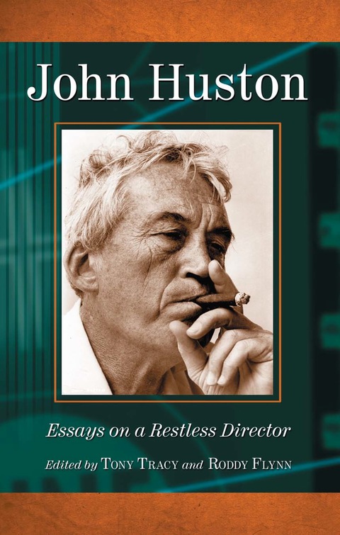 Cover image for book John Huston: Essays on a Restless Director
