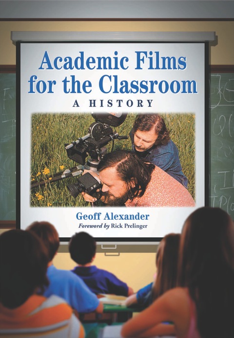 Cover image for book Academic Films for the Classroom: A History
