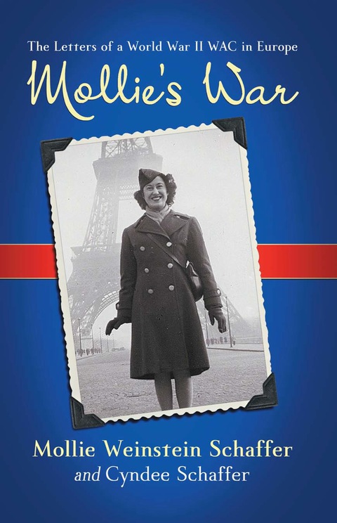 Cover image for book Mollie's War: The Letters of a World War II WAC in Europe