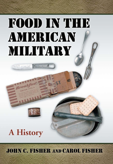 Cover image for book Food in the American Military: A History