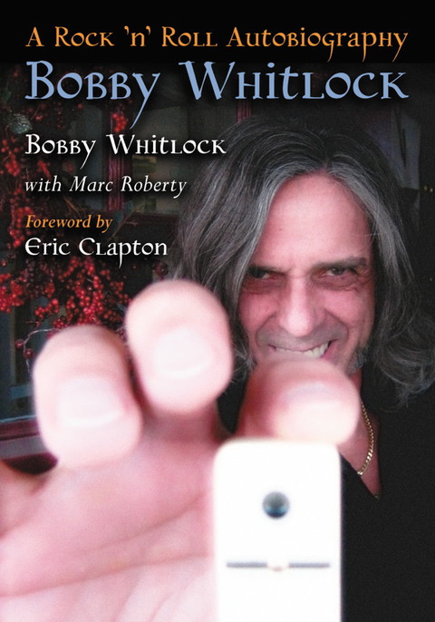 Cover image for book Bobby Whitlock: A Rock 'n' Roll Autobiography