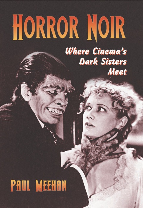 Cover image for book Horror Noir: Where Cinema's Dark Sisters Meet
